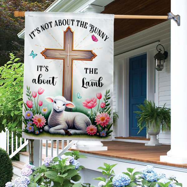 FLAGWIX  Easter Flag It’s Not About The Bunny It’s About The Lamb TQN2382F