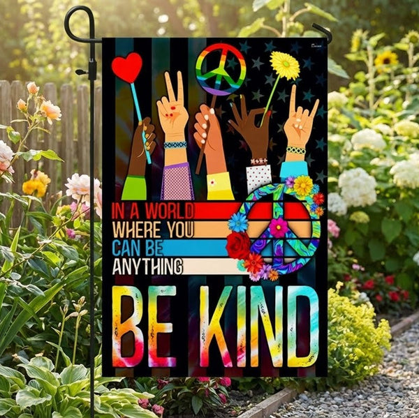 Hippie Flag In A World Where You Can Be Anything Be Kind Flag