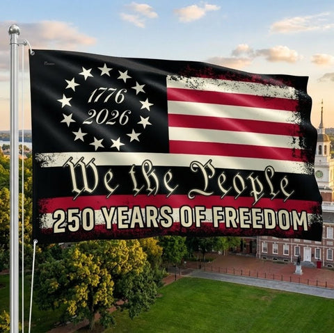 We The People America 250th Anniversary 1776 2026 grommet flag