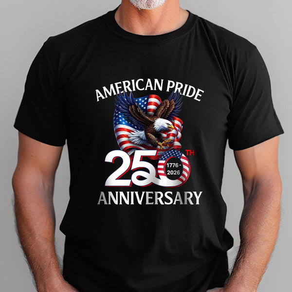 American Pride T-Shirt | Patriotic 250th Anniversary Eagle 1776–2026 Tee