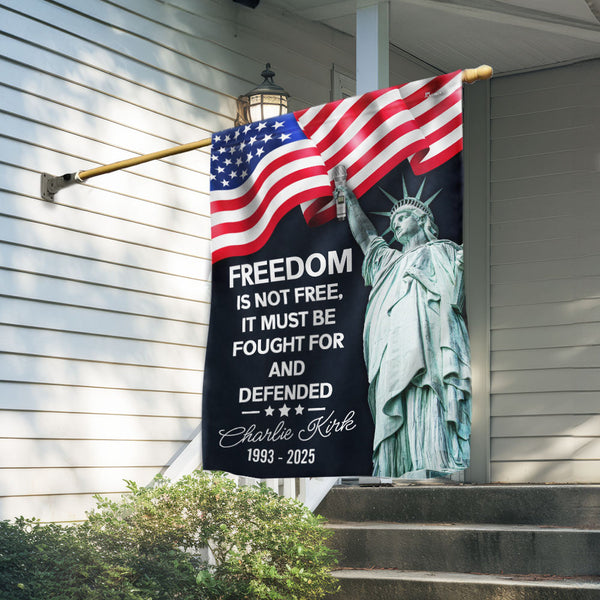 Charlie Kirk Tribute Flag - Freedom Is Not Free Patriotic American Flag