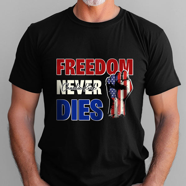 Charlie Kirk Freedom Never Dies Patriotic USA Flag T-Shirt