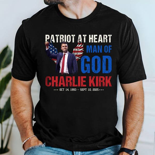 Charlie Kirk T-Shirt – Patriot at Heart Man of God Memorial Shirt