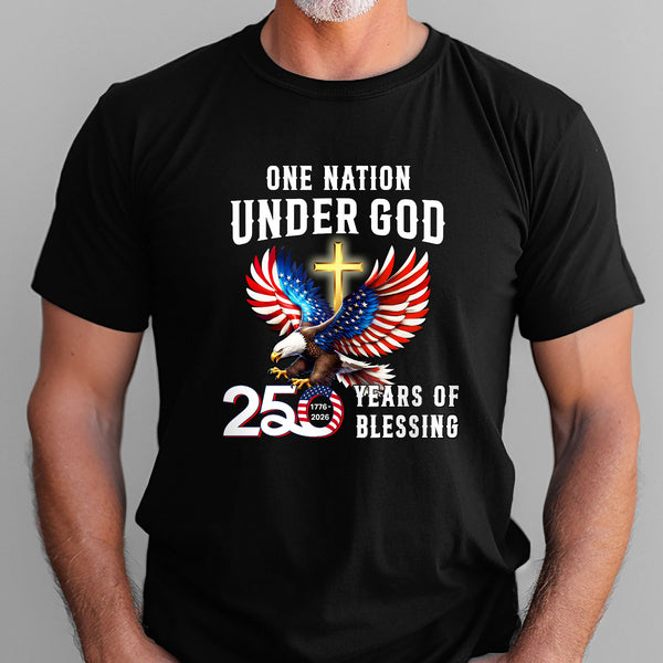 250 Years of Blessing T-shirt | One Nation Under God Eagle Shirt