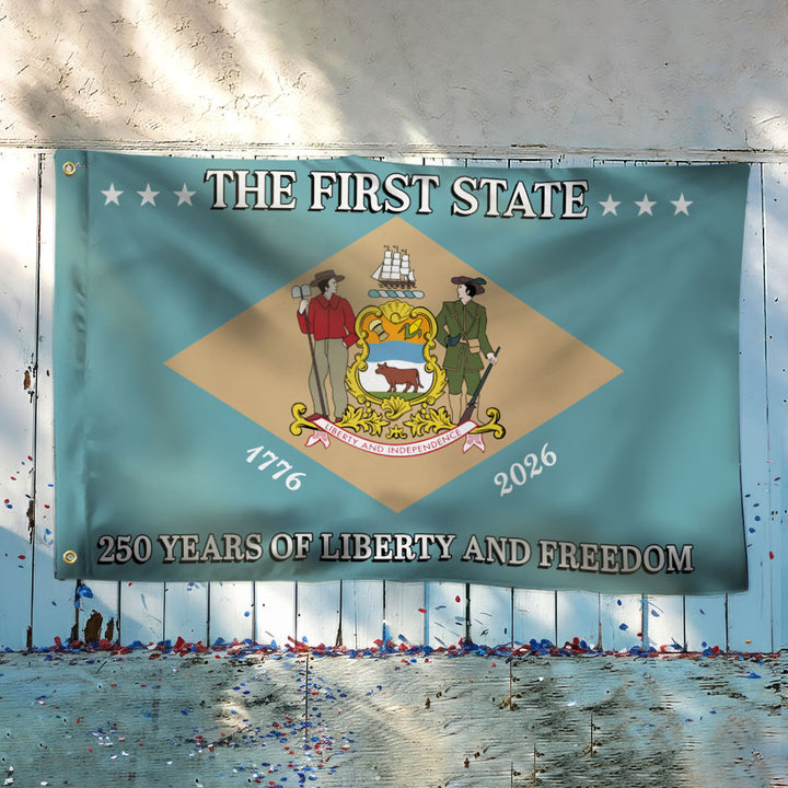 250 Years of Liberty and Freedom The First State Delaware Grommet Flag ...