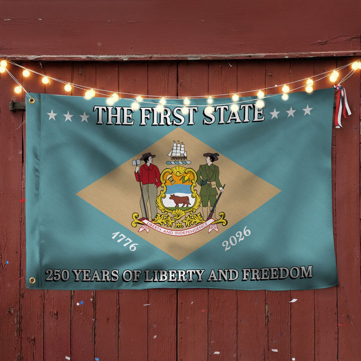 250 Years of Liberty and Freedom The First State Delaware Grommet Flag ...