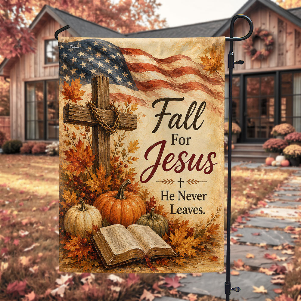 Bible Cross Fall for Jesus He Never Leaves garden flag | Flagwix