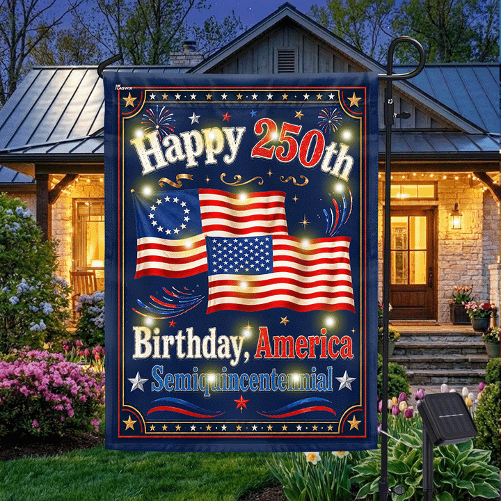Happy 250th Birthday America Betsy Ross Semiquincentennial Solar Led G – Flagwix