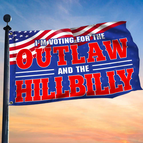 Trump Vance 2024 Grommet Flag I'm Voting For The Outlaw and The Hillbilly MLN4079GF