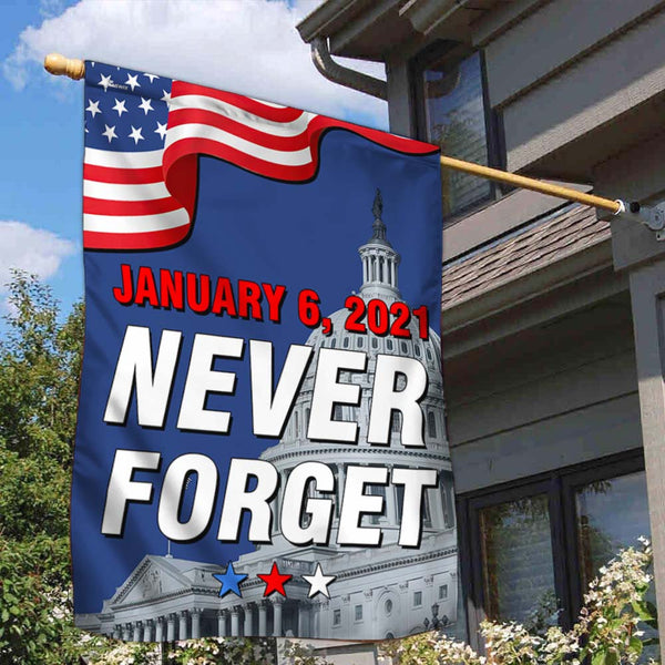 Never Forget January 6 2021, The Capitol Riot American Flag TPT1178F