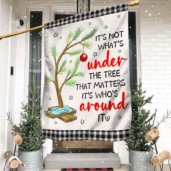 It's Not What's Under The Tree Christmas Flag TQN1975F