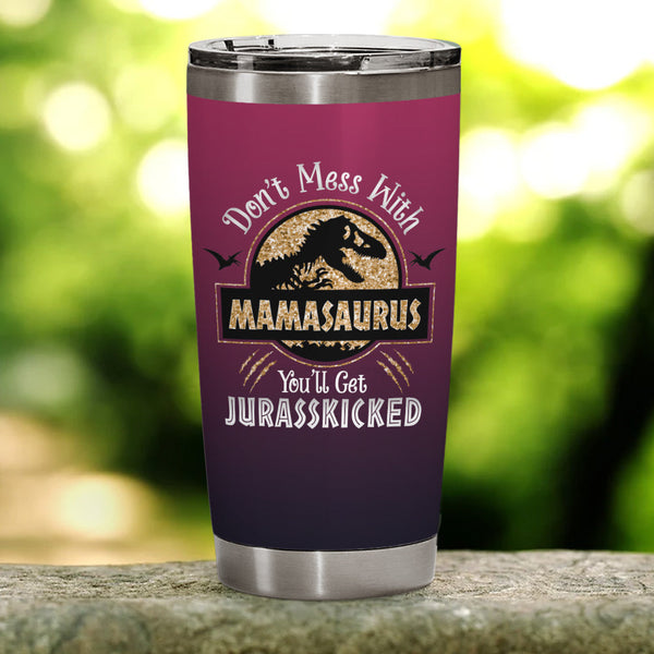 Mamasaurus Tumbler Gift for Mama 20oz Tumbler Champagne Red Color