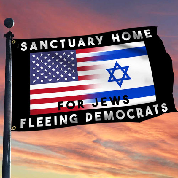 Sanctuary Home For Jews American Israel Flag