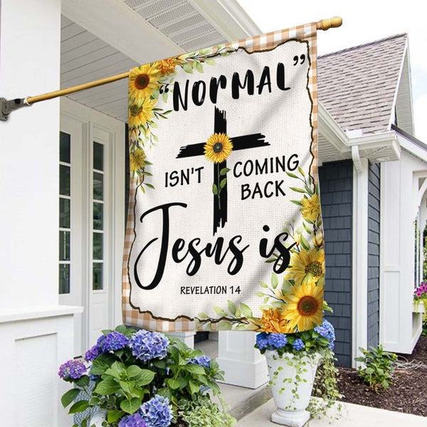 Jesus Flag “Normal” Isn't Coming Back Jesus Is