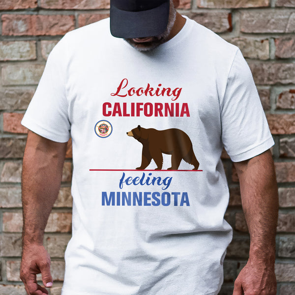 Looking California Feeling Minnesota T-Shirt