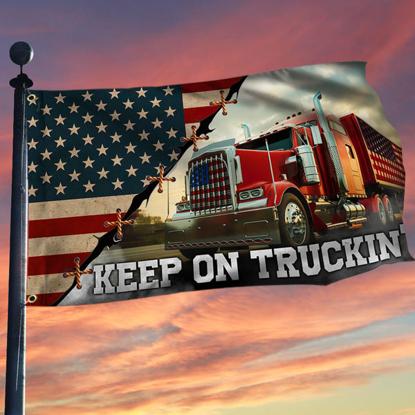 Trucker Truck American Grommet Flag Keep On Truckin'