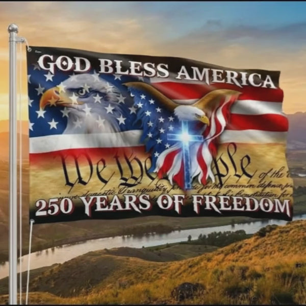 250 Years of Freedom Patriotic Flag | God Bless America Grommet Flag