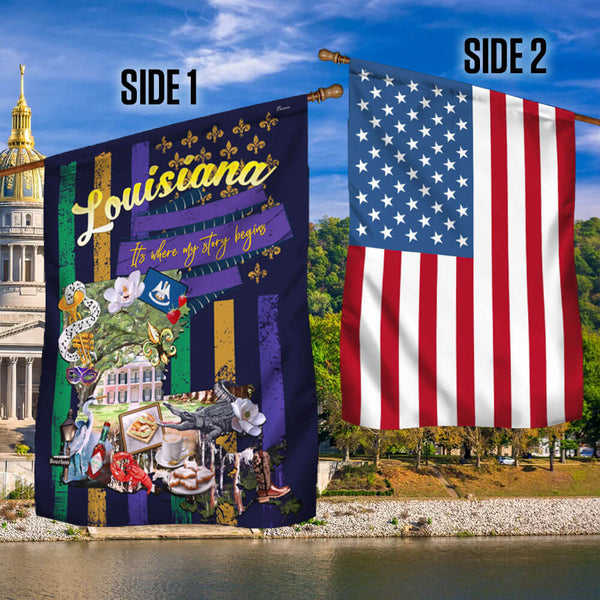 Louisiana, It's Where My Story Begins Two-Sided Flag