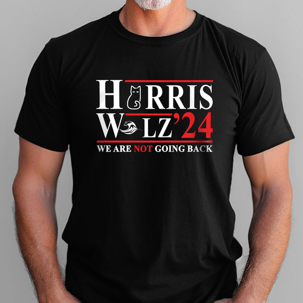 Harris Walz 2024 We Are Not Going Back T-Shirt