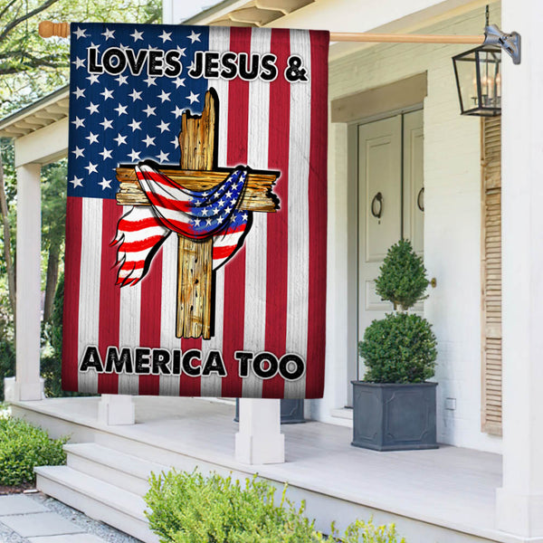 Loves Jesus And America Too Flag