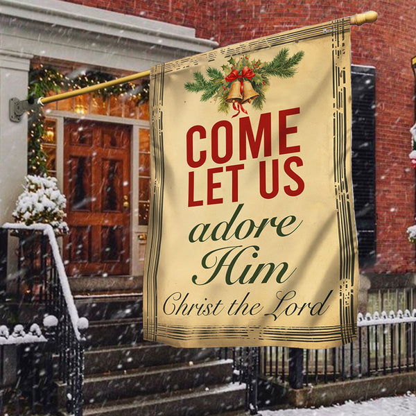 Come Let Us Adore Him Christmas Flag TQN1934F