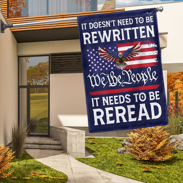 It Doesn't Need To Be Rewritten It Needs To Be Reread We The People Flag