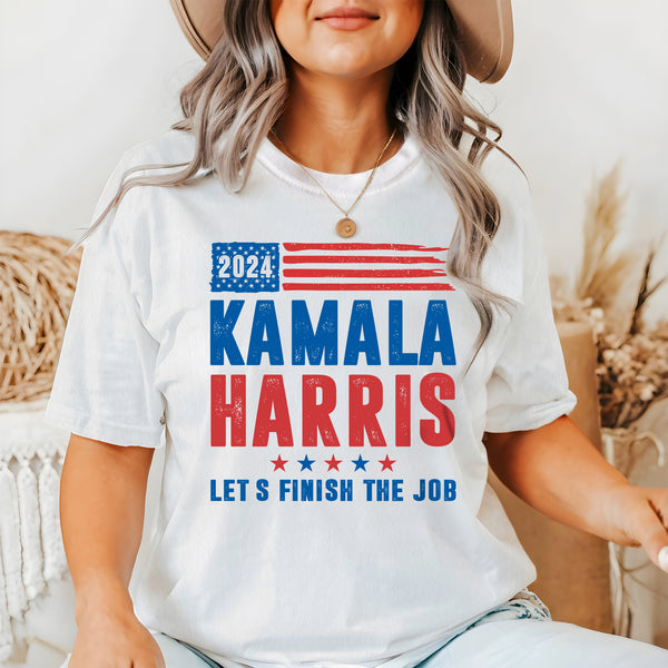 Kamala Harris 2024 For The People, Let's Finish The Job Comfort Color T-shirt