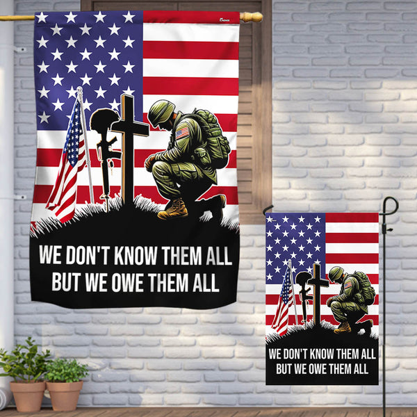 FLAGWIX  Veteran Kneeling Soldier Christian Cross We Don't Know Them All But We Owe Them All Flag