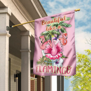 Beautiful Like A Flamingo Flag