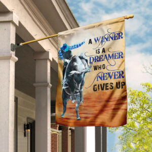 Bull Riding A Winner Is A Dreamer Who Never Gives Up Flag