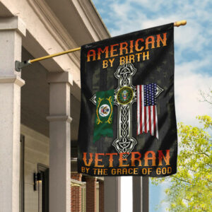American By Birth. Veteran By The Grace Of God Flag