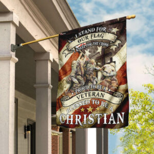 Proud To Be A Veteran - Blessed To Be A Christian Flag