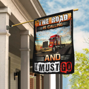 The Road Is Calling And I Must Go Flag