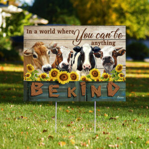 Cow Cattle. Be Kind Yard Sign