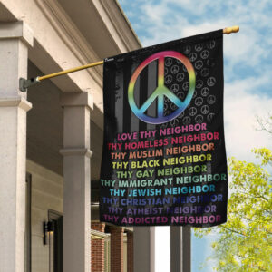Love Thy Neighbor Peace Flag