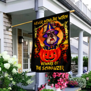 Never Mind The Witch Beware Of The Schnauzer Halloween Flag