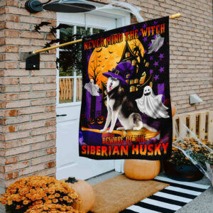 Never Mind The Witch Beware Of The Siberian Husky Flag
