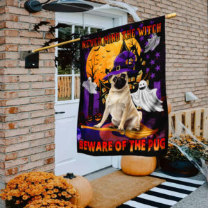 Never Mind The Witch Beware Of The Pug Flag