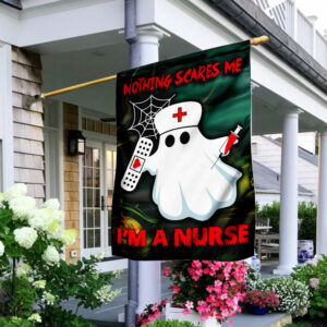 Nothing Scares Me I'm A Nurse Flag