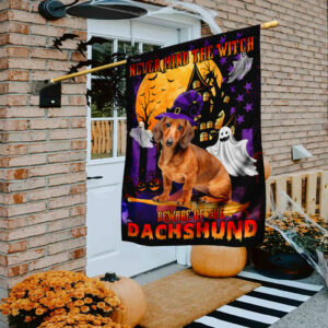 Never Mind The Witch Beware Of The Dachshund Flag