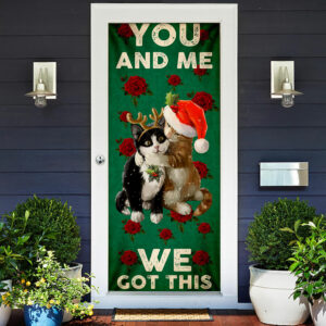 You And Me We Got This. Cat Couple Valentine's Day Door Cover