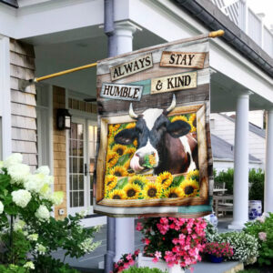 Always Stay Humble and Kind Cow Heifer Flag