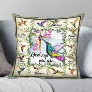 God Says You Are Hummingbird Cushion