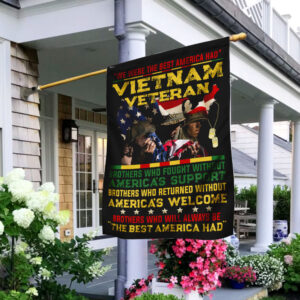 We Were The Best America Had Vietnam Veteran Flag