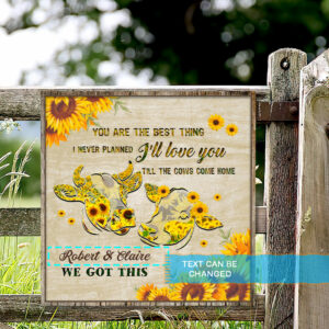Personalized Hanging Metal Sign I'll Love You Till The Cows Come Home ANL22MSCT