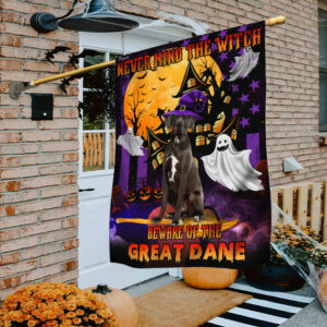 Halloween Flag Never Mind The Witch Beware Of The Great Dane Flag TRN259Fv29