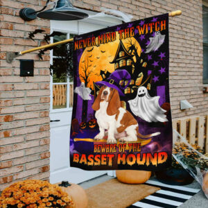 Halloween Flag Never Mind The Witch Beware Of The Basset Hound Flag TRN259Fv32