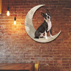Boston Terrier Dog And Moon Hanging Metal Sign QNK879MSv16