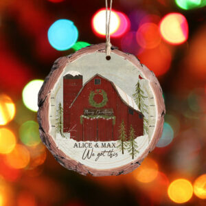 Custom Barn House Wooden Ornament We Got This Personalized PN299O
