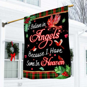 Cardinal Flag I Believe In Angels  Because I Have Some In Heaven MLH2033F
